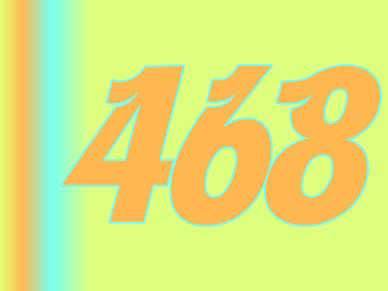 Numbers: Number 468